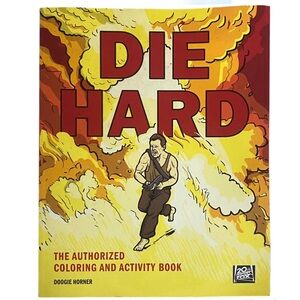 Die Hard the Authorized Colouring and Activity Book